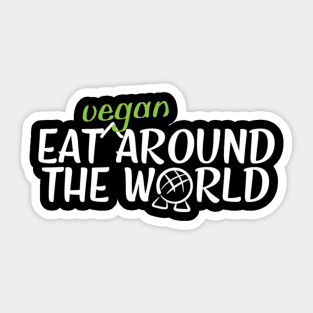 Eat Vegan Around the World Dark Tee Sticker